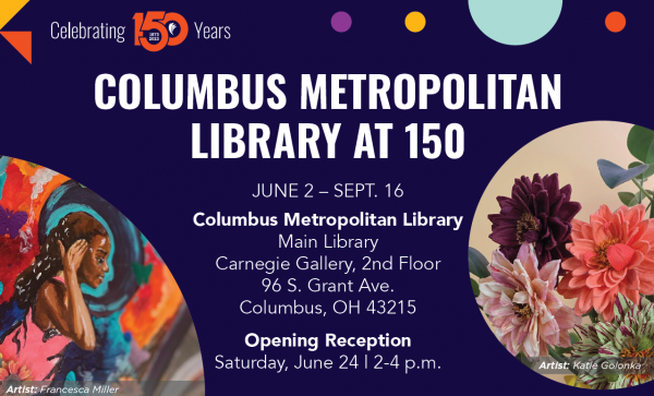 Image for event: Columbus Metropolitan Library at 150 Opening Reception
